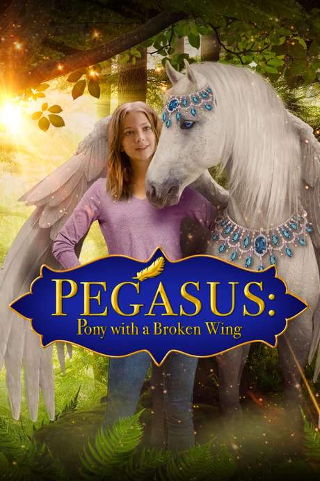 Pegasus: Pony With a Broken Wing (2019) movie poster