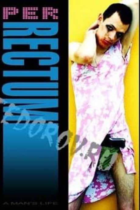 Per Rectum (2005) movie poster