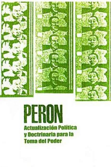 Perón: Political Update and Doctrine for the Seizure of Power (1971) movie poster