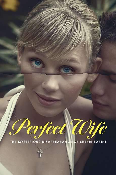 Perfect Wife: The Mysterious Disappearance of Sherri Papini (2024) movie poster