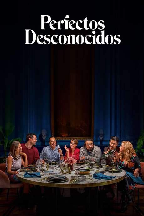 Perfectos desconocidos (2018) movie poster