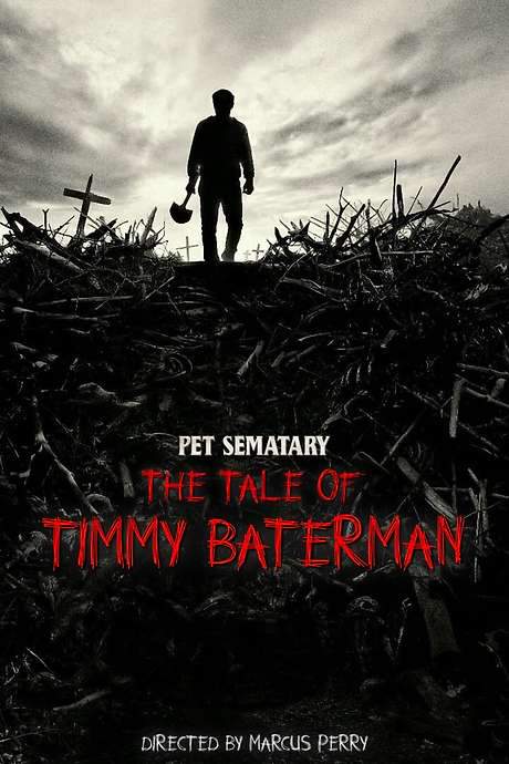 Pet Sematary: The Tale of Timmy Baterman (2018) movie poster