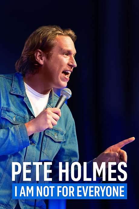 Pete Holmes: I Am Not for Everyone (2023) movie poster