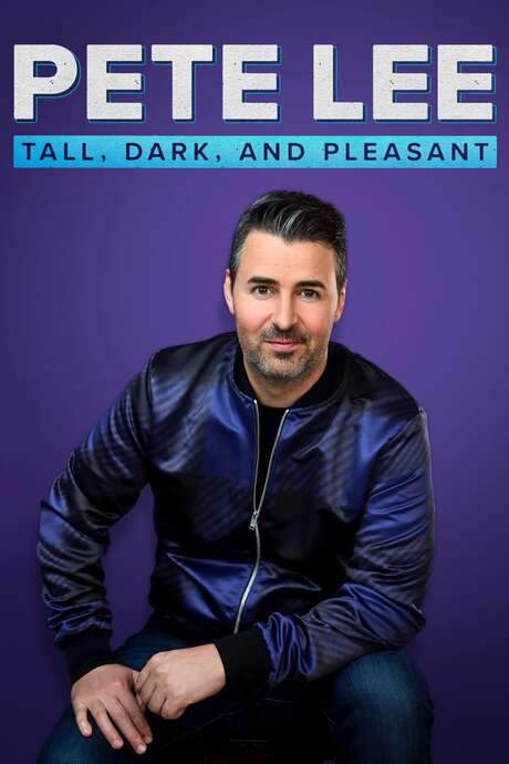 Pete Lee: Tall, Dark and Pleasant (2021) movie poster