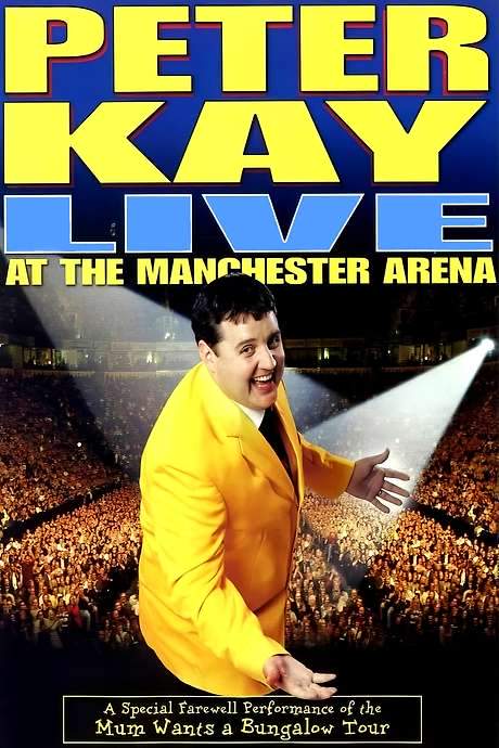 Peter Kay: Live at the Manchester Arena (2004) movie poster