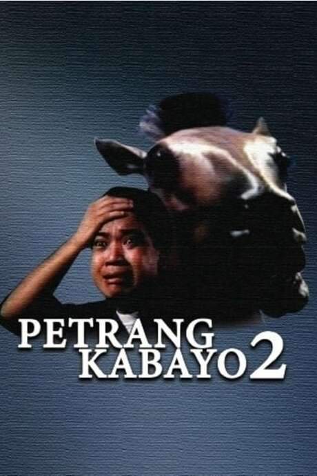 Petrang Kabayo 2: Anong Ganda Mo! Mukha Kang Kabayo (1990) movie poster