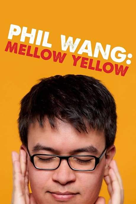 Phil Wang: Mellow Yellow (2016) movie poster