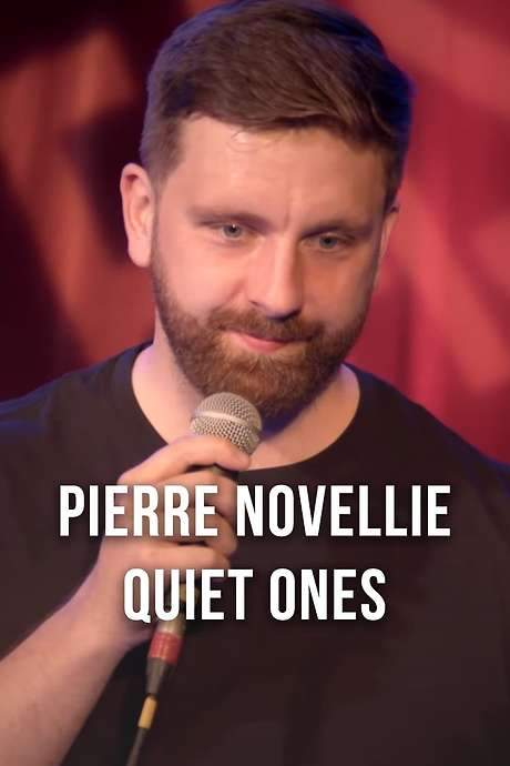 Pierre Novellie: Quiet Ones (2022) movie poster