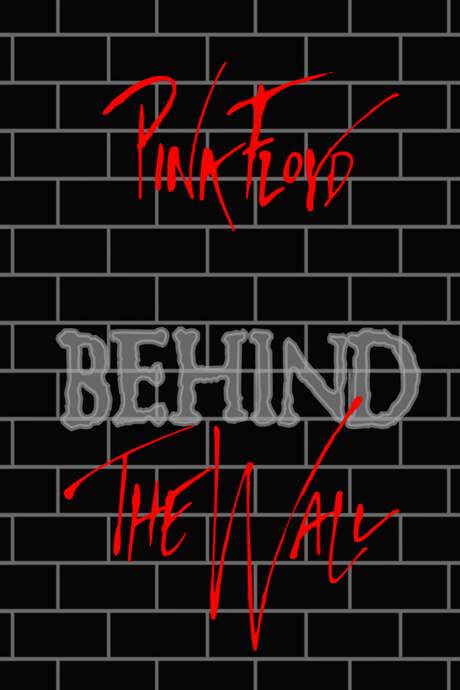 Pink Floyd: Behind the Wall (2000) movie poster