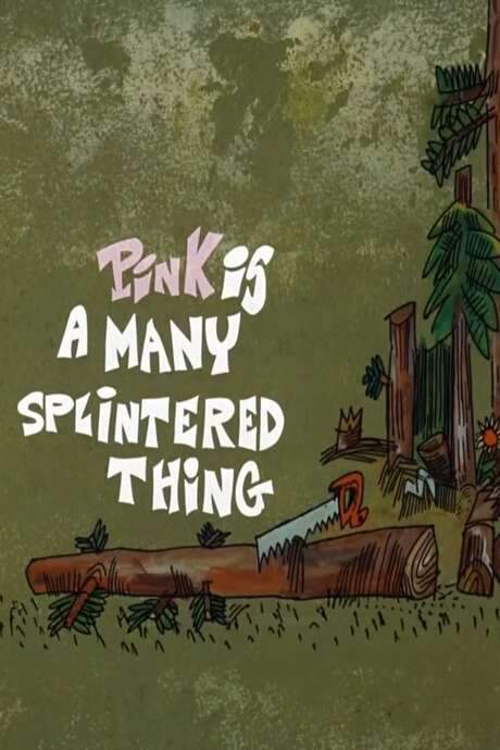 Pink Is a Many Splintered Thing (1968) movie poster