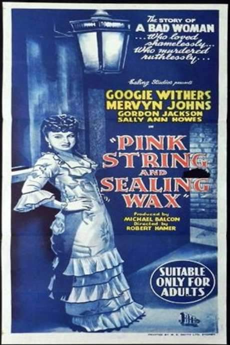 Pink String and Sealing Wax (1945) movie poster