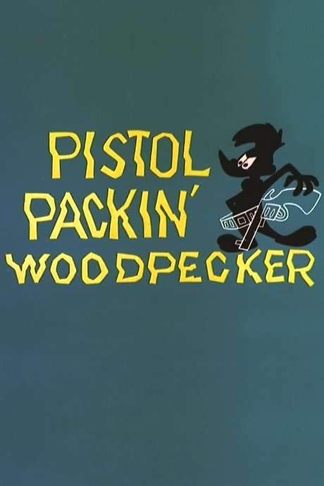 Pistol Packin’ Woodpecker (1960) Full Movie Summary & Plot Explained