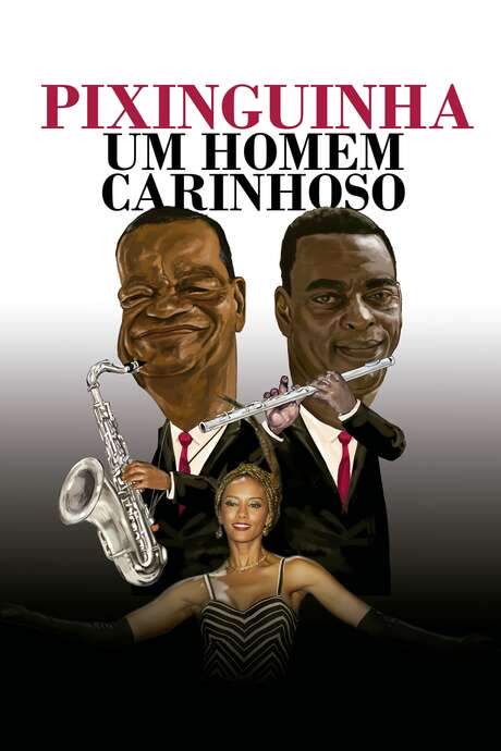 Pixinguinha, an Affectionate Man (2021) movie poster