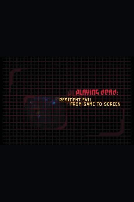 Playing Dead: Resident Evil from Game to Screen (2002) movie poster