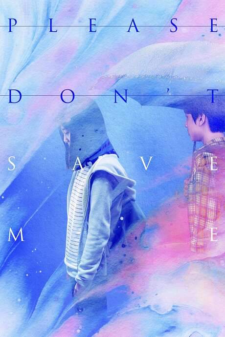 Please Don’t Save Me (2020) movie poster
