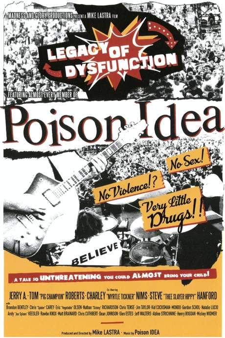 Poison Idea: Legacy of Dysfunction (2017) movie poster