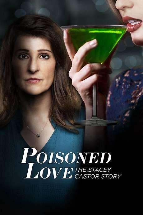 Poisoned Love: The Stacey Castor Story (2020) movie poster