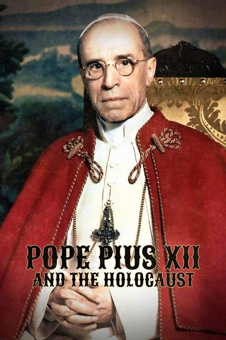 Pope Pius XII and the Holocaust (2024) movie poster