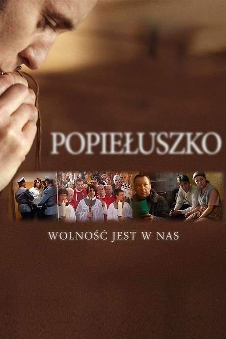 Popieluszko: Freedom Is Within Us (2009) movie poster