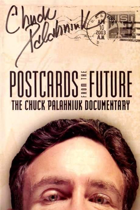 Postcards from the Future: The Chuck Palahniuk Documentary (2003) movie poster