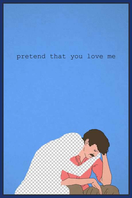 Pretend That You Love Me (2020) movie poster