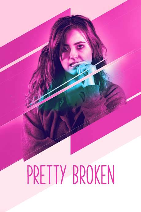 Pretty Broken (2018) movie poster
