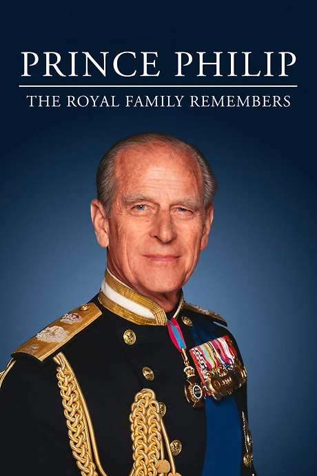 Prince Philip: The Royal Family Remembers (2021) movie poster