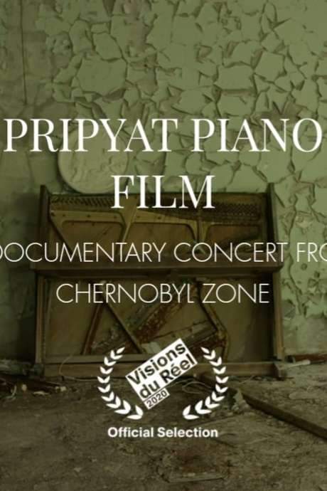 Pripyat Piano (2020) movie poster
