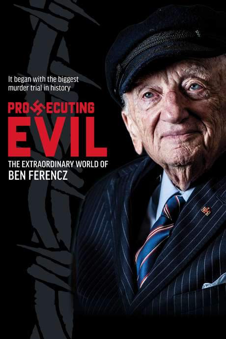 Prosecuting Evil: The Extraordinary World of Ben Ferencz (2018) movie poster