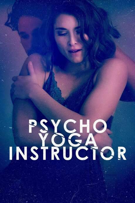 Psycho Yoga Instructor (2020) movie poster
