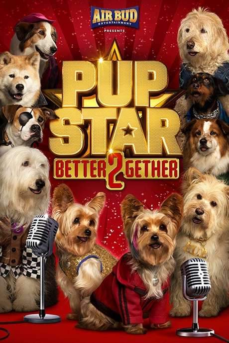 Pup Star: Better 2Gether (2017) movie poster