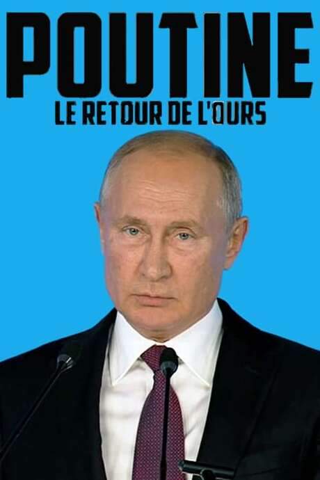 Putin: The Return of the Bear in the Dance (2022) movie poster