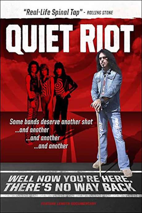 Quiet Riot: Well Now You’re Here, There’s No Way Back (2014) movie poster