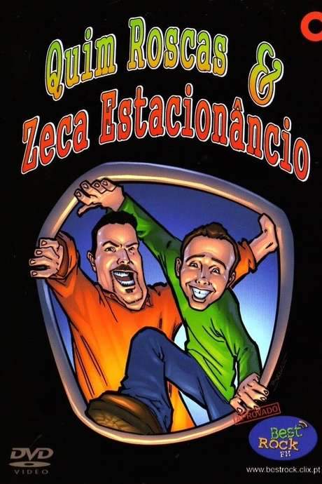 Quim Roscas & Zeca Estacionâncio: Ao Vivo Na Discoteca Lagar’s (2006) movie poster