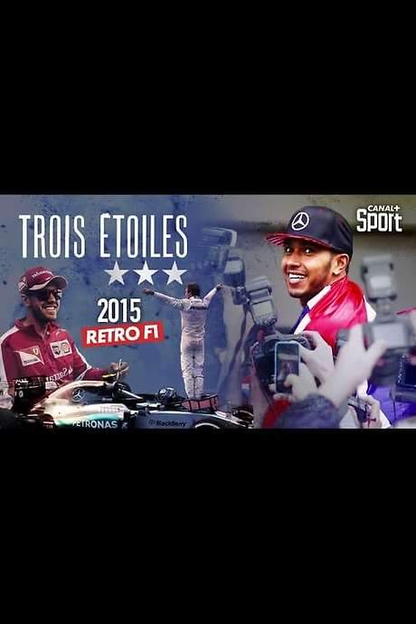Rétro F1 2015 : Trois étoiles movie poster