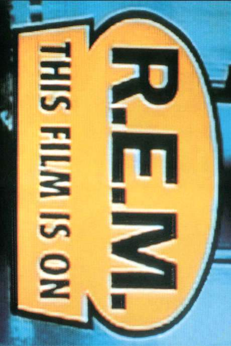 R.E.M. - This Film Is On (1991) movie poster