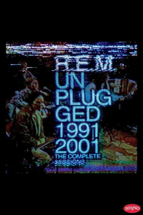 R.E.M. Unplugged: The Complete 1991 and 2001 Sessions (2014) movie poster