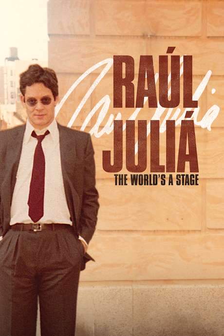 Raúl Juliá: The World’s a Stage (2019) movie poster