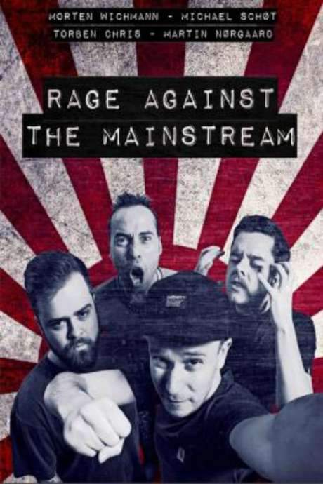 Rage Against The Mainstream (2018) movie poster