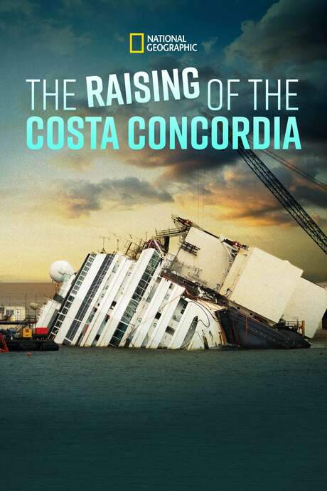 Raising the Costa Concordia (2014) movie poster