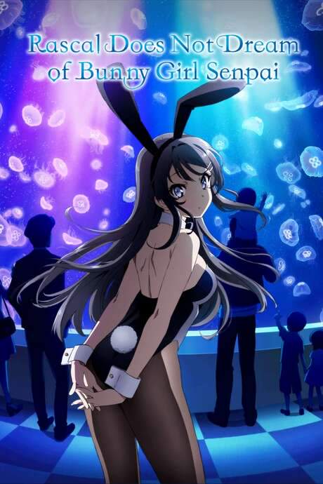 Rascal Does Not Dream of Bunny Girl Senpai (2018) movie poster