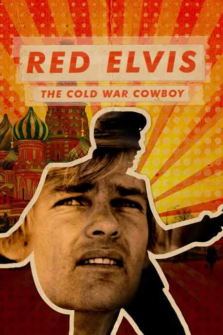 Red Elvis: The Cold War Cowboy (2022) movie poster