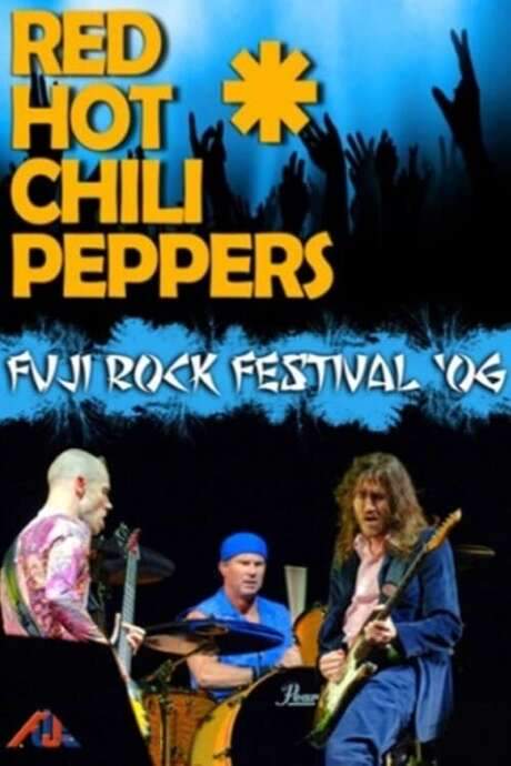 Red Hot Chili Peppers - Live at Fuji Rock Festival (2006) movie poster