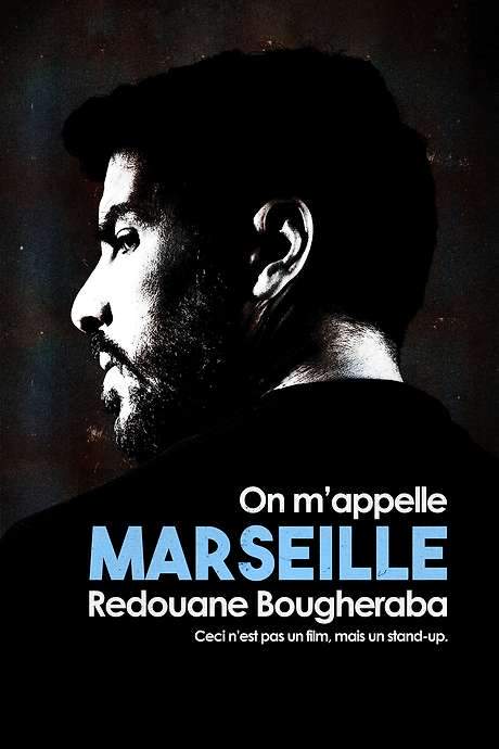 Redouane Bougheraba : On m’appelle Marseille (2022) movie poster