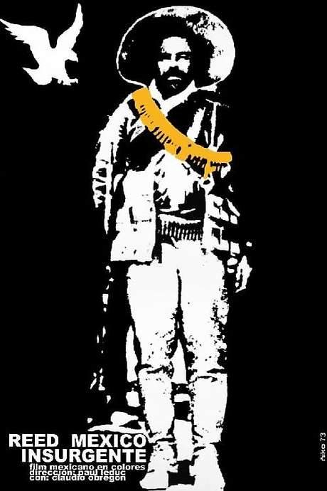 Reed: Insurgent Mexico (1973) movie poster