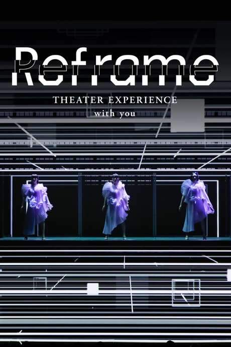 Reframe THEATER EXPERIENCE with you (2020) movie poster
