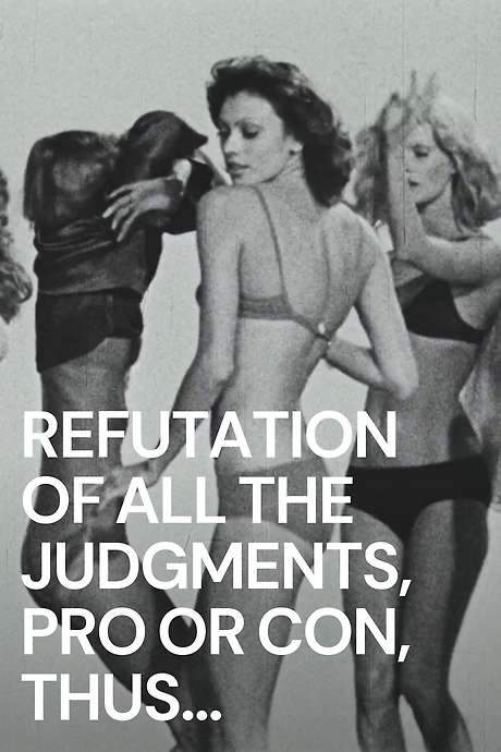 Refutation of All the Judgements, Pro or Con, Thus Far Rendered on the Film “The Society of the Spectacle” (1975) movie poster