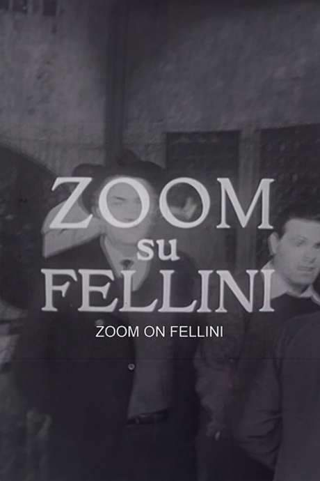Reporter’s Diary: ‘Zoom on Fellini’ (1965) movie poster