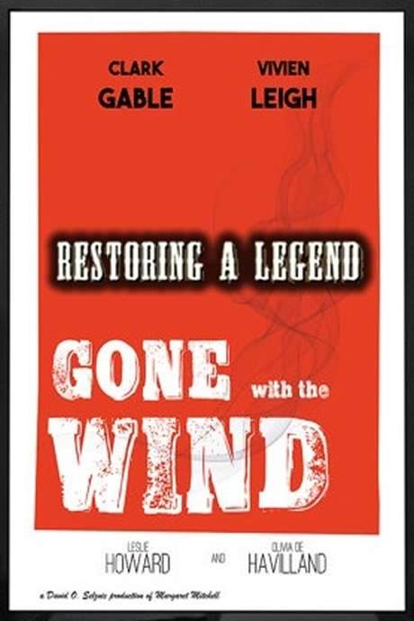 Restoring a Legend: Gone with the Wind (2004) movie poster