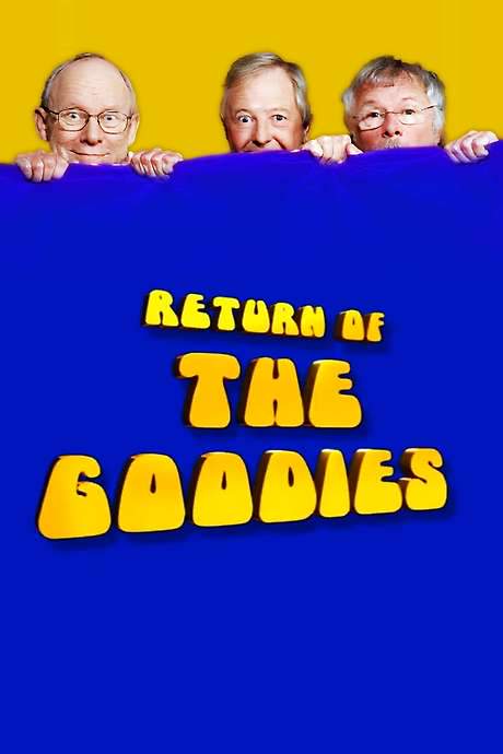 Return of the Goodies (2005) movie poster